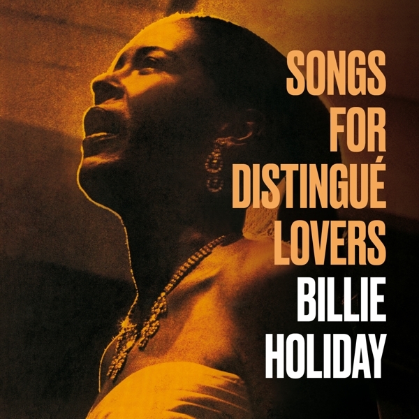 Billie Holiday - Songs For Distingue Lovers/Body And Soul ryhmässä CD / Myydyimmät @ Bengans Skivbutik AB (3923370)