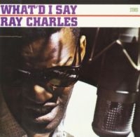 Ray Charles - What I'd Say/ Hallelujah I Love Her So! ryhmässä CD @ Bengans Skivbutik AB (3923373)