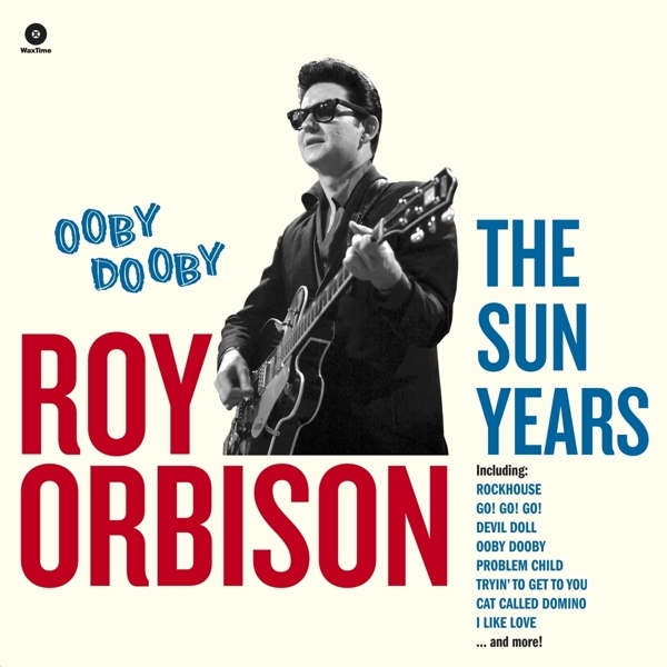 Roy Orbison - Ooby Dooby - The Sun Years ryhmässä VINYYLI / Rock @ Bengans Skivbutik AB (3923454)