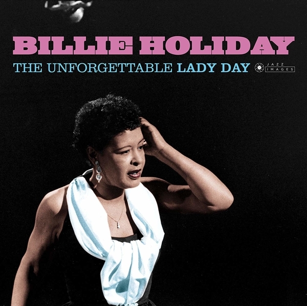 Billie Holiday - Unforgettable Lady Day ryhmässä VINYYLI / Myydyimmät @ Bengans Skivbutik AB (3923496)