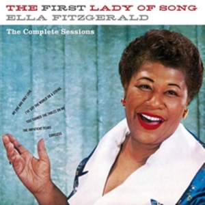 Ella Fitzgerald - First Lady Of Song - The Complete Sessions ryhmässä CD @ Bengans Skivbutik AB (3923506)