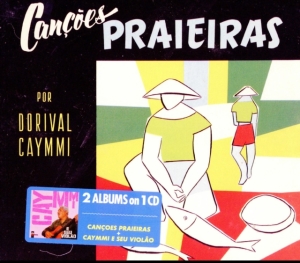 Dorival Caymmi - Cancoes Praieras/Caymmi E Seu Violao ryhmässä CD @ Bengans Skivbutik AB (3923620)