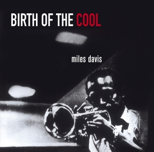 Miles Davis - Birth Of The Cool ryhmässä CD @ Bengans Skivbutik AB (3923739)