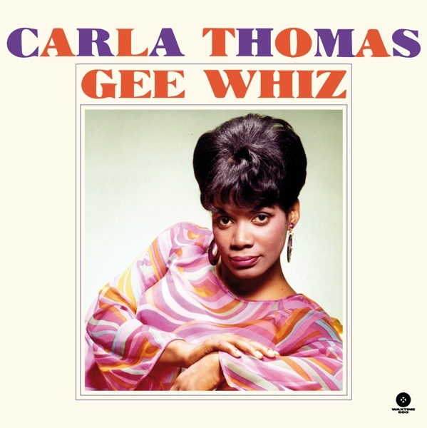 Carla Thomas - Gee Whiz ryhmässä VINYYLI / RNB, Disco & Soul @ Bengans Skivbutik AB (3923831)