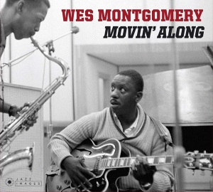 Wes Montgomery - Movin' Along ryhmässä CD @ Bengans Skivbutik AB (3923851)