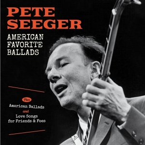Pete Seeger - American Favorite Ballads/American Ballads/Love Songs.. ryhmässä CD @ Bengans Skivbutik AB (3923868)