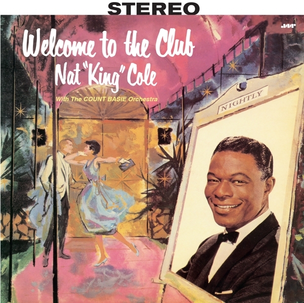 Nat King Cole - Welcome To The Club ryhmässä VINYYLI / Myydyimmät @ Bengans Skivbutik AB (3923938)