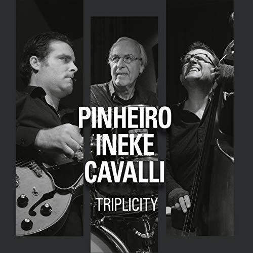 Pinheiro/ Ineke/ Cavalli - Triplicity ryhmässä CD / Jazz/Blues @ Bengans Skivbutik AB (3923973)