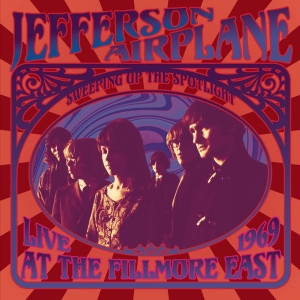 Jefferson Airplane - Sweeping Up The Spotlight - Live At The Fillmore East ryhmässä CD @ Bengans Skivbutik AB (3924195)