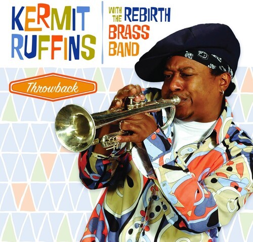Kermit Ruffins - Throwback ryhmässä VINYYLI / Jazz/Blues @ Bengans Skivbutik AB (3924211)