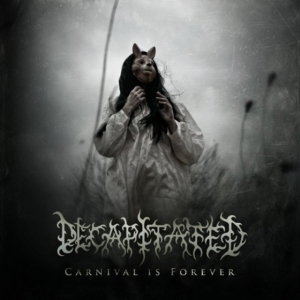 Decapitated - Carnival Is Forever ryhmässä CD @ Bengans Skivbutik AB (3924685)