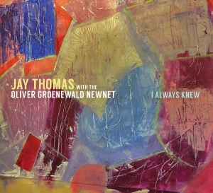 Jay Thomas - I Always Knew ryhmässä CD @ Bengans Skivbutik AB (3924962)