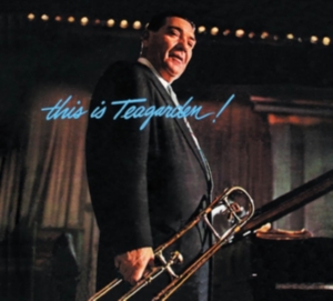 Jack Teagarden - This Is Teagarden!/ Chicago And All That Jazz! ryhmässä CD @ Bengans Skivbutik AB (3925087)
