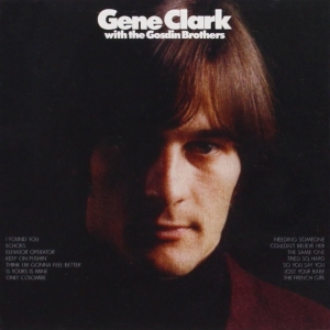 Gene Clark - With The Gosdin Brothers ryhmässä CD @ Bengans Skivbutik AB (3925122)