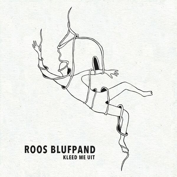 Roos Blufpand - Kleed Me Uit ryhmässä CD / Myydyimmät @ Bengans Skivbutik AB (3925130)