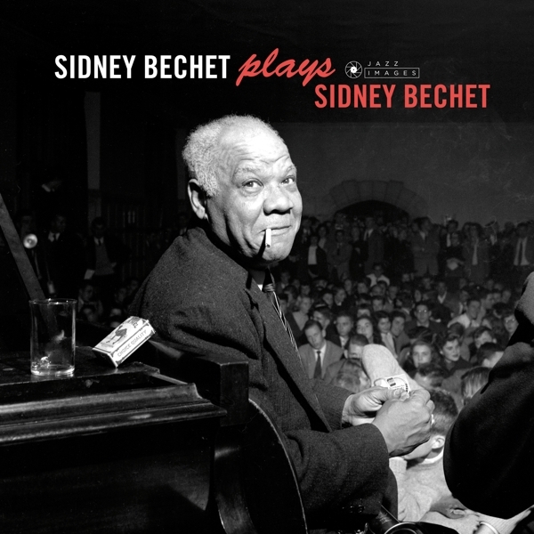 Sidney Bechet - Plays Sidney Bechet ryhmässä CD / Jazz/Blues @ Bengans Skivbutik AB (3925155)