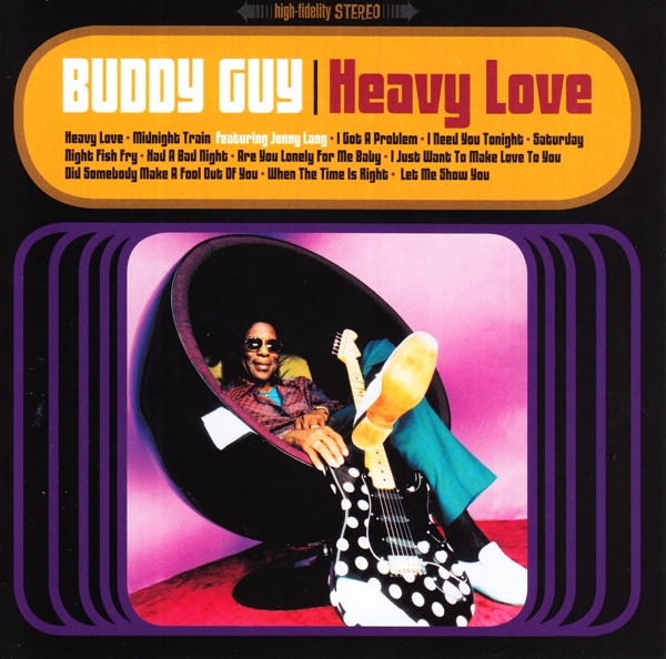 Buddy Guy - Heavy Love ryhmässä CD / Jazz/Blues @ Bengans Skivbutik AB (3925201)