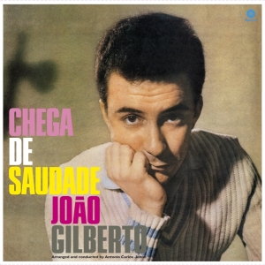 João Gilberto - Chega De Saudade ryhmässä VINYYLI @ Bengans Skivbutik AB (3925207)