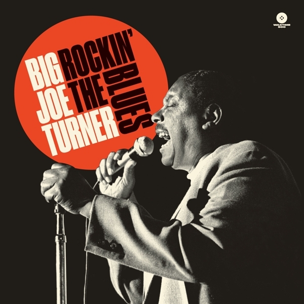 Turner Big Joe - Rockin' The Blues ryhmässä VINYYLI / Myydyimmät @ Bengans Skivbutik AB (3925229)