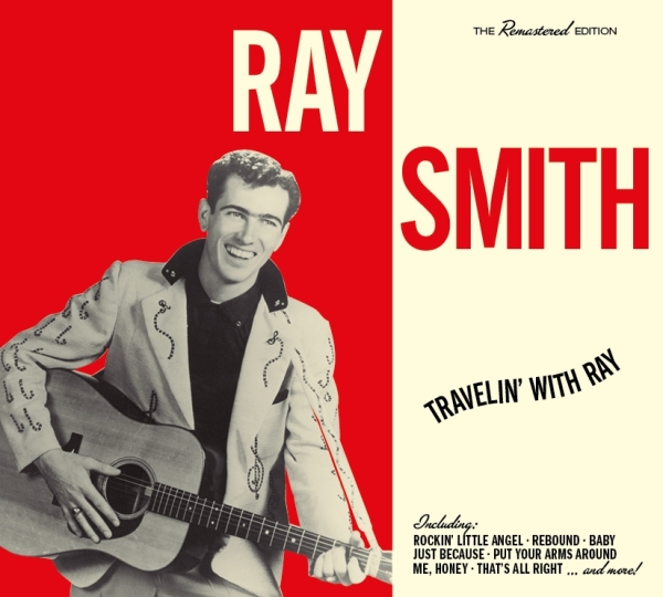 Ray Smith - Travelin'with Ray ryhmässä CD / Rock @ Bengans Skivbutik AB (3925243)