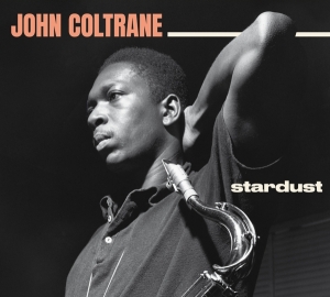 John Coltrane - Stardust/Standard Coltrane ryhmässä CD @ Bengans Skivbutik AB (3925253)