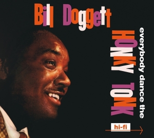 Bill Doggett - Everybody Dance The Honky Tonk/Doggett Beat For.. ryhmässä CD @ Bengans Skivbutik AB (3925340)