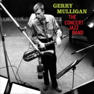 Gerry Mulligan - Concert Jazz Band ryhmässä CD @ Bengans Skivbutik AB (3925343)