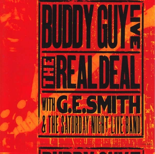 Buddy Guy - Live: The Real Deal ryhmässä CD / Jazz/Blues @ Bengans Skivbutik AB (3925428)