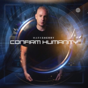 Mark Sherry - Confirm Humanity ryhmässä CD @ Bengans Skivbutik AB (3925551)
