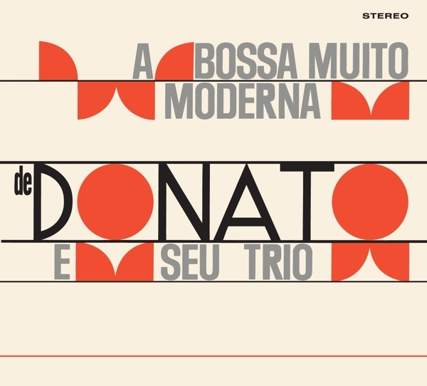 Joao & Seu Trio Donato - A Bossa Nova Muito Moderna De Joao Donato ryhmässä CD / Myydyimmät @ Bengans Skivbutik AB (3925571)