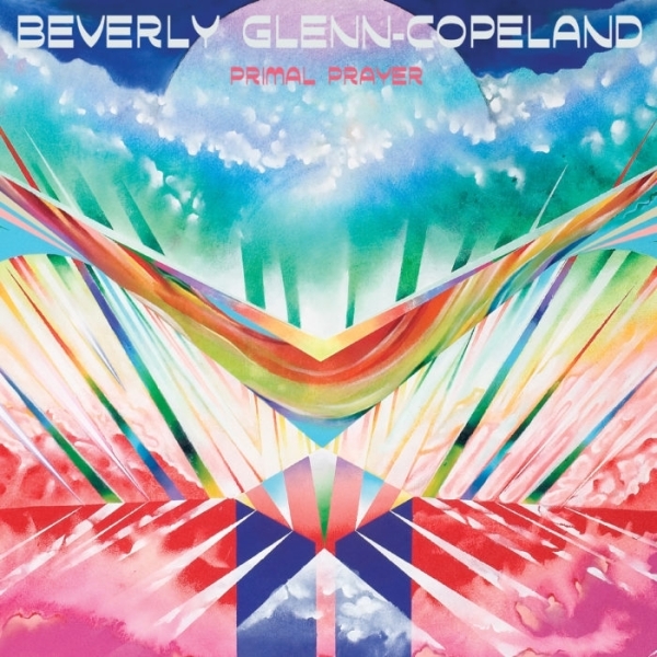 Beverly Glenn-Copeland - Primal Prayer ryhmässä VINYYLI / Myydyimmät @ Bengans Skivbutik AB (3925617)