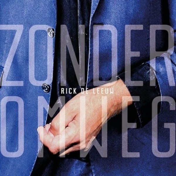 Leeuw Rick De - Zonder Omweg ryhmässä VINYYLI / Myydyimmät @ Bengans Skivbutik AB (3925722)