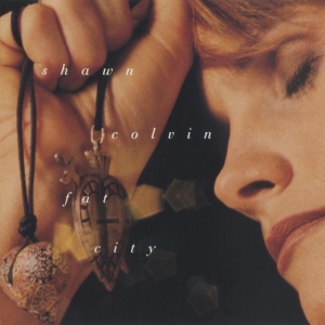 Shawn Colvin - Fat City ryhmässä CD @ Bengans Skivbutik AB (3925753)