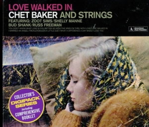 Chet Baker - Love Walked In (Chet Baker And Strings) ryhmässä Minishops / Chet Baker @ Bengans Skivbutik AB (3925825)