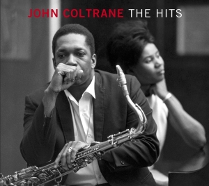 John Coltrane - Hits ryhmässä CD @ Bengans Skivbutik AB (3925826)