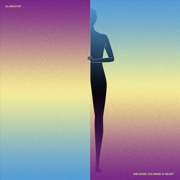 Klangstof - The Noise You Make Is Silent ryhmässä CD / Myydyimmät @ Bengans Skivbutik AB (3925854)