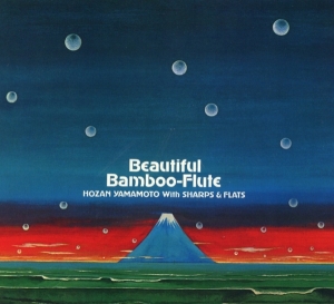Hozan + Sharps & Flats Yamamoto - Beautiful Bamboo-Flute ryhmässä CD @ Bengans Skivbutik AB (3927239)