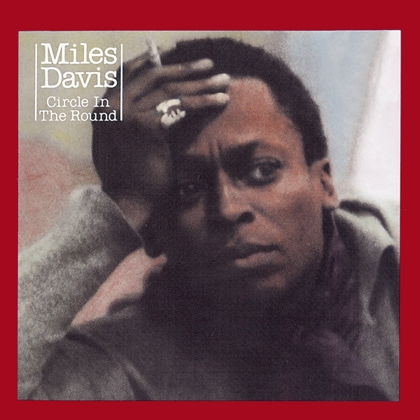 Miles Davis - Circle In The Round ryhmässä CD / Jazz/Blues @ Bengans Skivbutik AB (3927458)