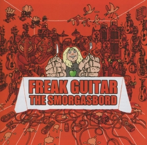 Mattias Eklundh - Freak Guitar - Smorgasbord ryhmässä CD @ Bengans Skivbutik AB (3927468)