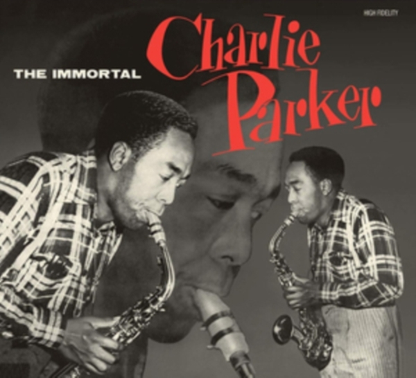 Parker Charlie - Immortal Charlie Parker ryhmässä CD / Jazz/Blues @ Bengans Skivbutik AB (3927582)