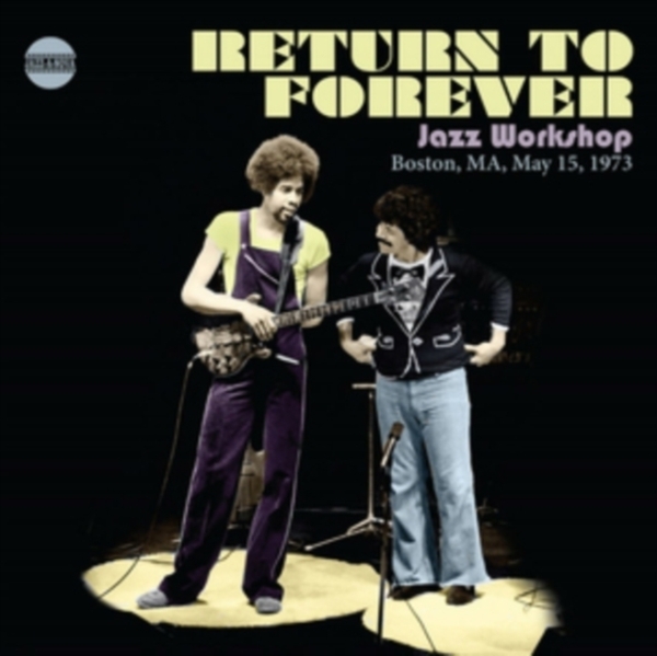 Return To Forever - Jazz Workshop, Boston, Ma, May 15,1973 ryhmässä CD / Myydyimmät @ Bengans Skivbutik AB (3927599)