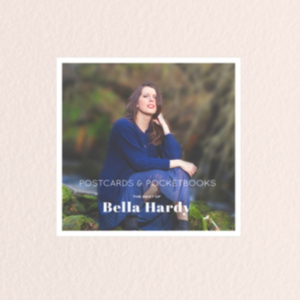 Bella Hardy - Postcards & Pocketbooks ryhmässä CD / Worldmusic/ Folkmusik @ Bengans Skivbutik AB (3927601)