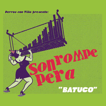 Son Rompe Pera - Batuco ryhmässä ME SUOSITTELEMME / Way Out West 2026 @ Bengans Skivbutik AB (3927764)
