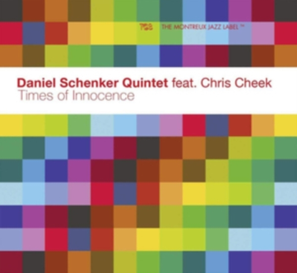 Schenker Daniel -Quintet- - Times Of Innocence ryhmässä CD / Myydyimmät @ Bengans Skivbutik AB (3927851)