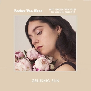 Esther Van Hees - Gelukkig Zijn ryhmässä CD @ Bengans Skivbutik AB (3927942)