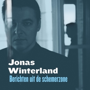 Jonas Winterland - Berichten Uit De Schemerzone ryhmässä CD @ Bengans Skivbutik AB (3927947)