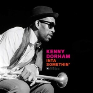 Kenny Dorham - Inta Somethin' ryhmässä VINYYLI @ Bengans Skivbutik AB (3928017)