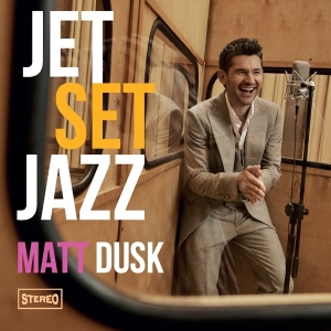 Matt Dusk - Jetset Jazz ryhmässä CD @ Bengans Skivbutik AB (3928140)