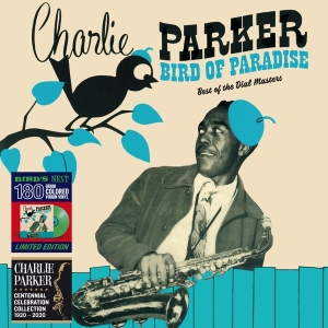 Charlie Parker - Bird Of Paradise - Best Of The Dial Masters ryhmässä VINYYLI @ Bengans Skivbutik AB (3928183)