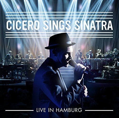 Roger Cicero - Cicero Sings Sinatra - Live In Hamburg ryhmässä CD / Pop-Rock @ Bengans Skivbutik AB (3928206)